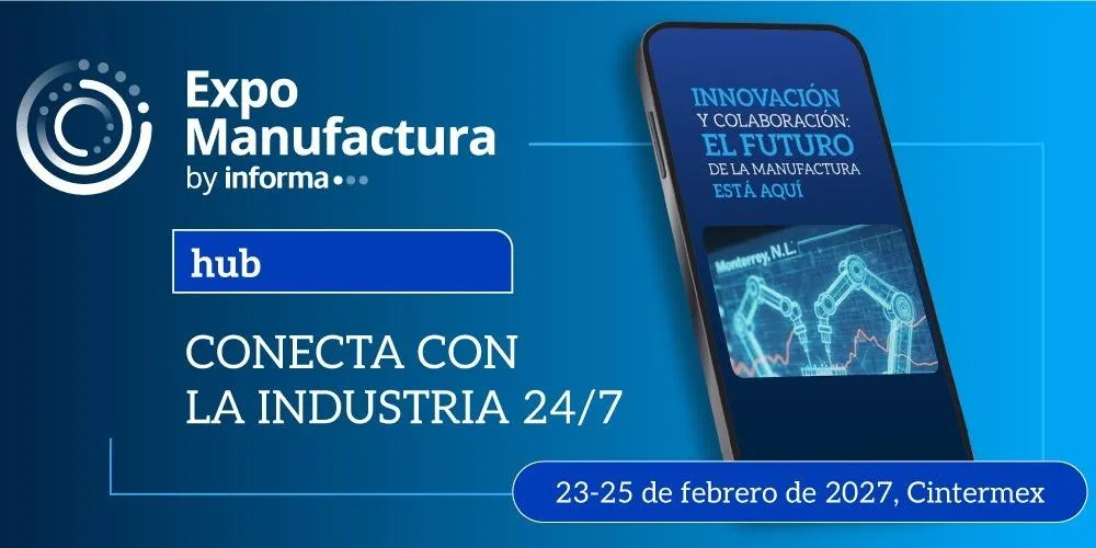 EXPO MANUFACTURA 2026 — Así se vivió el evento (resumen oficial)